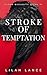 Stroke of Temptation (Demon...
