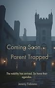 Parent Trapped: The Keepers of Warden's Rest - Episode 7