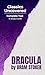 Dracula (Classics Uncovered...