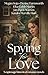 Spying for Love: Five Espio...