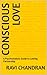 Conscious Love: A Psychoana...