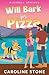 Will Bark for Pizza (Bluebell Springs)
