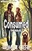 Consumed - The Sequel: an O...