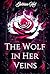 The Wolf in Her Veins by Gothicc Hel