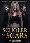 SCHOLAR OF SCARS ...