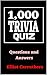 1,000 TRIVIA QUIZ: Question...