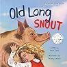 Old Long Snout: T...