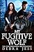 My Fugitive Wolf (A Winterb...
