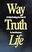 Way Truth Life: 31 Daily Re...