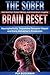 The Sober Brain Reset: Neur...