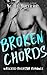 Broken Chords: A Curvy Girl Meets Rockstar Romance (Wrecked Rockstar Romance Book 2)