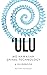 'ULU Mu Hawaiian Spinal Technology by Ke'oni Hanalei