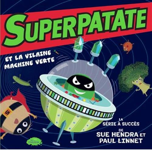 Superpatate et la vilaine machine verte (Paperback)