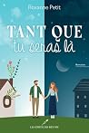TANT QUE TU SERAS LA