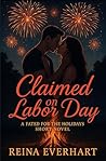 Claimed on Labor Day: A Fated for the Holidays Short Novel