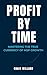 PROFIT BY TIME by Craig Willard