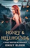 Honey & Hellhound...