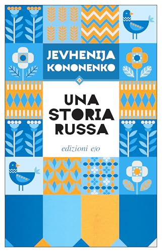Una storia russa (Italian Edition)