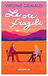 Le ore fragili by Virginie Grimaldi