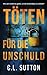 Töten für die Unschuld by C L Sutton