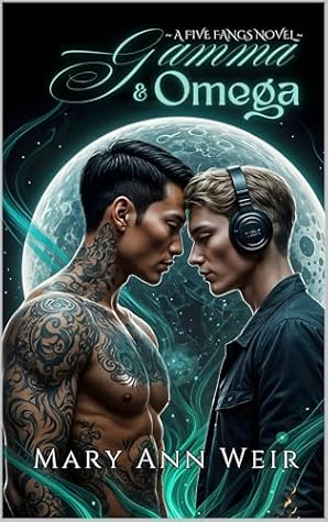 Gamma and Omega: A Five Fangs Novel
