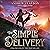 The Simple Delivery: Humorous Fantasy Adventure (Chronicles of The Dawnblade, Book 1)