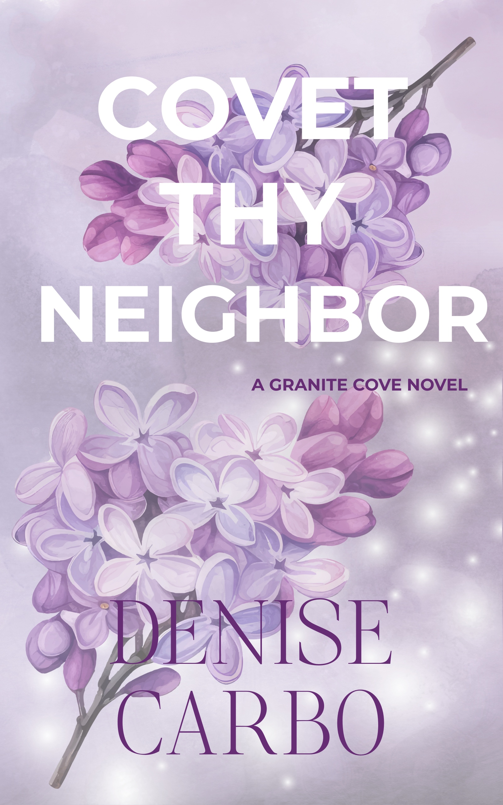 Covet thy Neighbor (Granite Cove, #2)