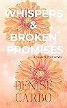 Whispers & Broken Promises (Granite Cove, #4) Whispers & Broken Promises (Granite Cove, #4)