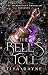 The Bell's Toll by Tiya Rayne