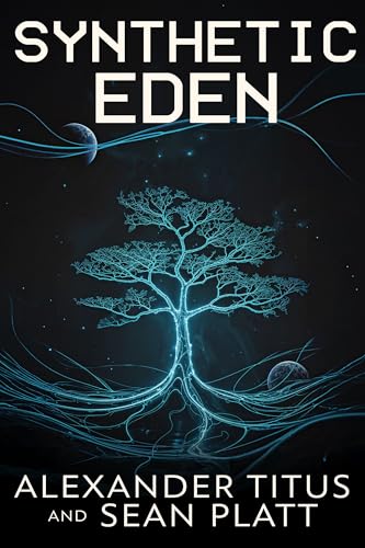 Synthetic Eden (Echoes of Tomorrow #1)