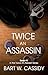 Twice An Assassin