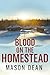 Blood on the Homestead: An EMP Post Apocalypse Prepper Survival Thriller (EMP Survival in a Powerless World Book 117)
