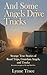 And Some Angels Drive Trucks by Lynne Trace