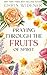 Praying Through the Fruits ...