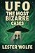 UFO - The Most Bizarre Case...
