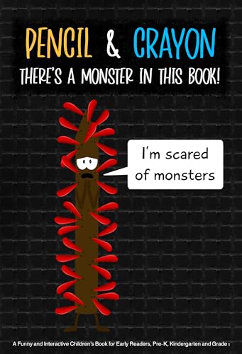 There’s a Monster in This Book! (Pencil & Crayon Book 5)