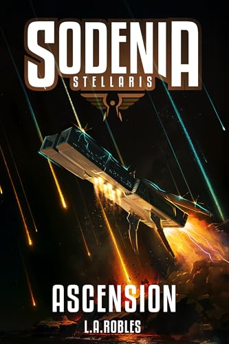 Sodenia Stellaris: Ascension (Screaming Suns Book 1)