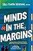 Minds In The Margins: Makin...