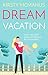 Dream Vacation: A matchmaking romance set in Japan