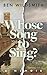 Whose Song to Sing: A Memoir