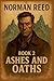 Ashes and Oaths (Norman Ree...