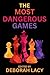 The Most Dangerous Games: A...