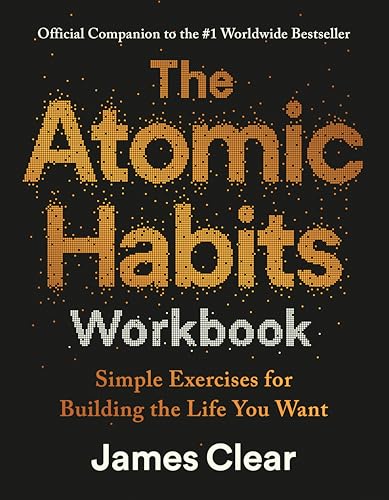 The Atomic Habits Workbook (Kindle Edition)