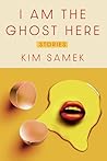 I Am the Ghost Here