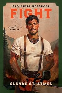 Sky Ridge Hotshots, tome 1 : Lutter