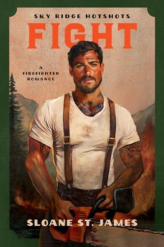 Fight (Sky Ridge Hotshots #1)