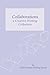 Collaborations: A Creative Writing Collection
