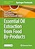 Essential Oil Extraction from Food By-Products (Methods and Protocols in Food Science)