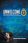 Unwelcome by Captain Dawn Ottman