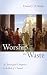 Worship and Waste by Daniel J.D. Stulac